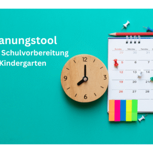 Planungstool zur Schulvorbereitung im Kindergarten